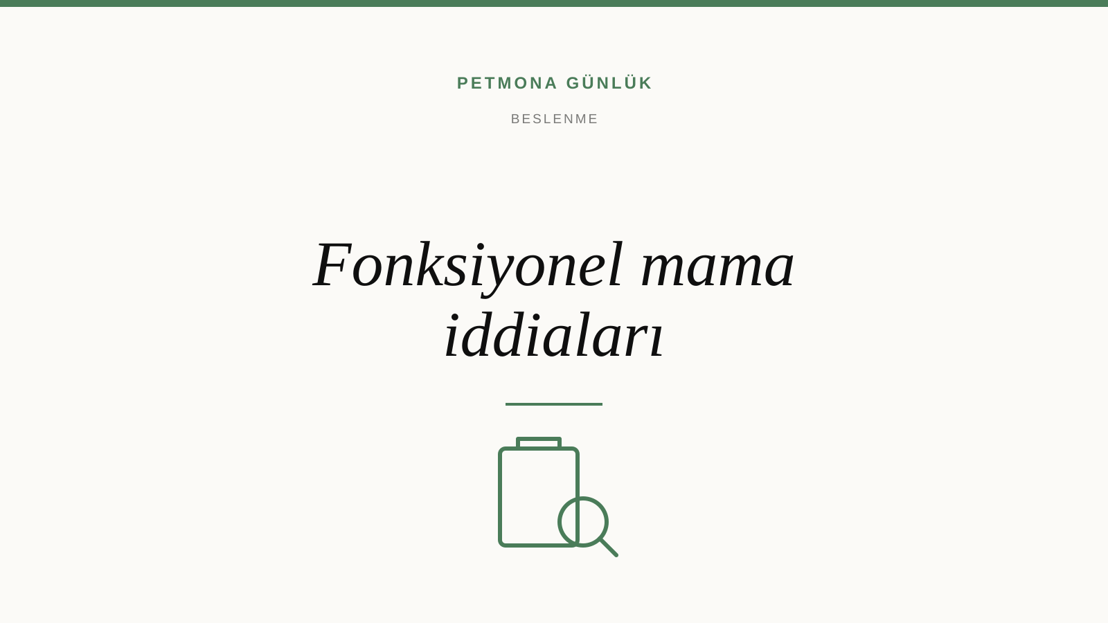 Fonksiyonel mama iddiaları ne kadar doğru