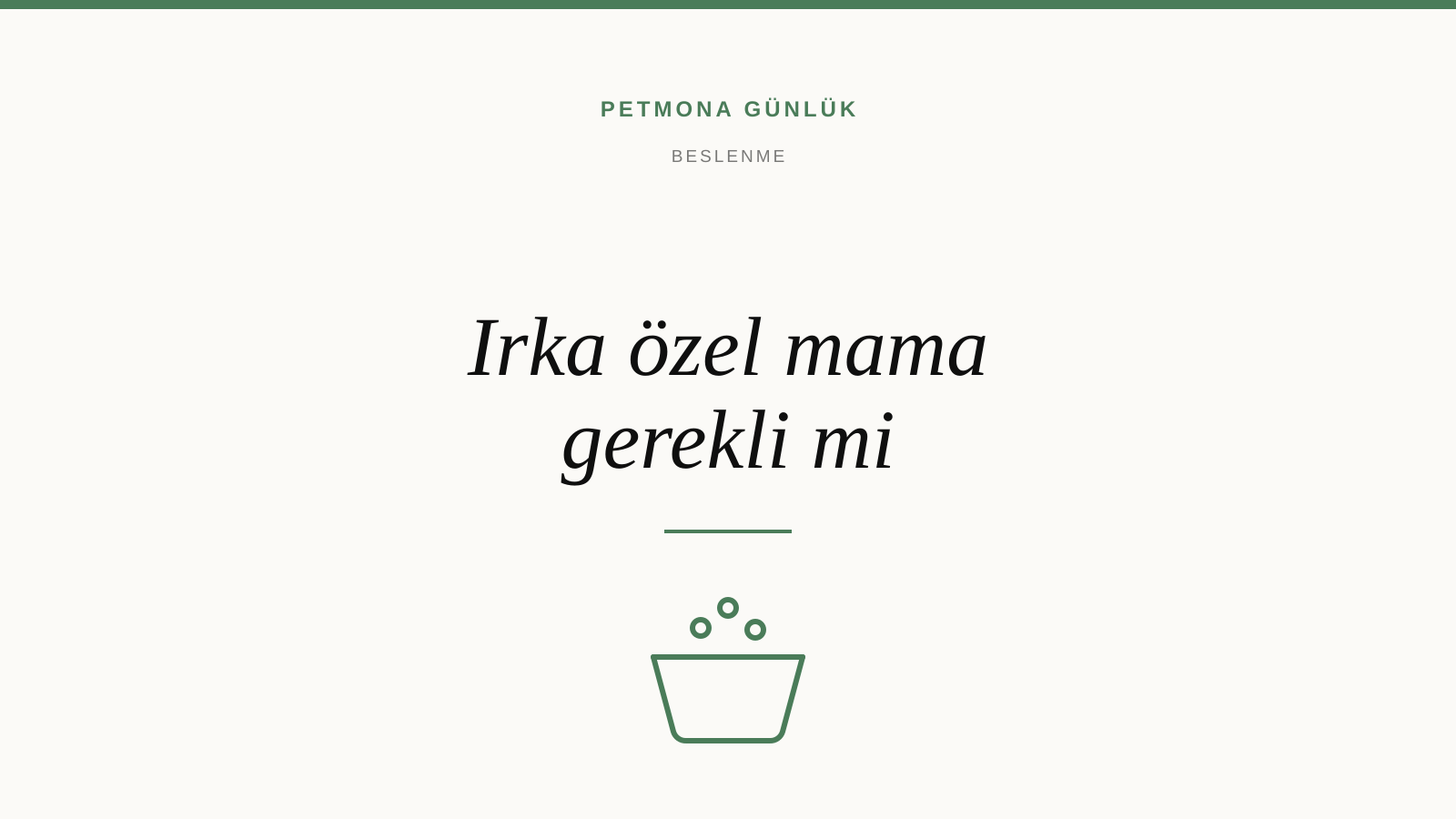 Irka özel köpek maması gerçekten gerekli mi